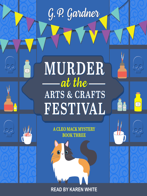 Title details for Murder at the Arts and Crafts Festival by G.P. Gardner - Wait list